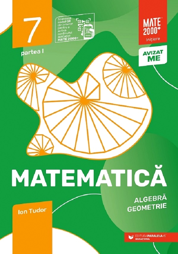 Cartea Matematica - Clasa 7 Partea 1 - Initiere de Ion Tudor