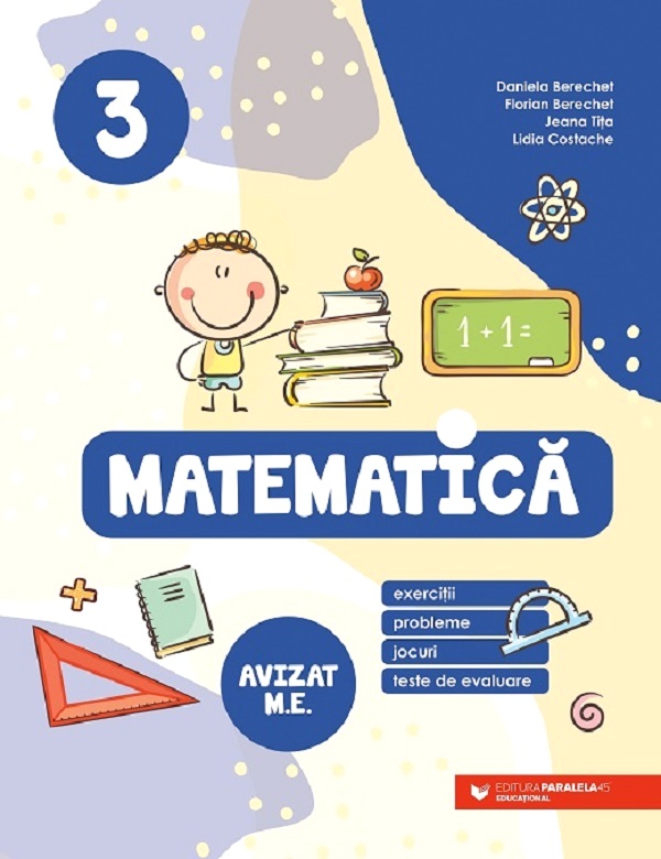 Cartea Matematica. Exercitii, probleme, jocuri, teste de evaluare - Clasa 3 de Lidia Costache