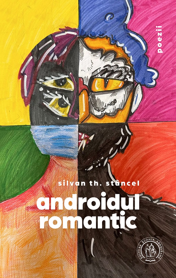 Cartea Androidul romantic de Silvan Th. Stancel