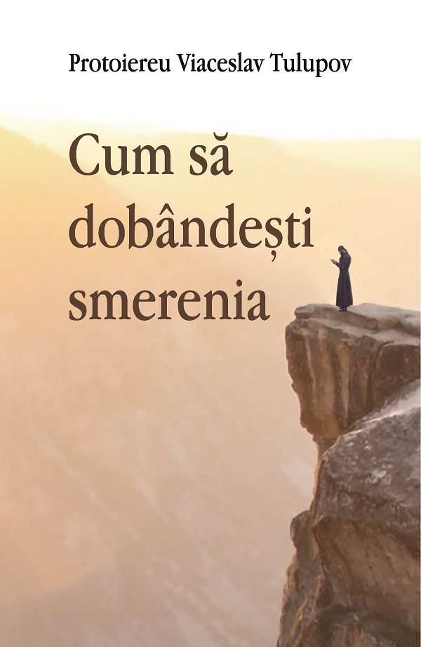 Cartea Cum sa dobandesti smerenia de Viaceslav Tulupov