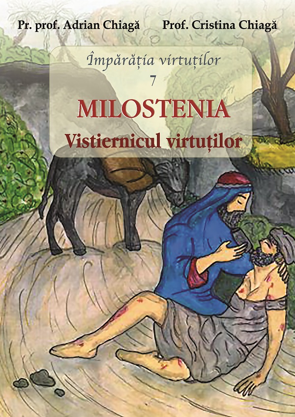Cartea Imparatia virtutilor Vol.7: Milostenia. Vistiernicul virtutilor de Cristina Chiaga