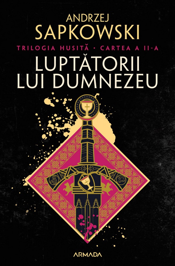 Cartea Luptatorii lui Dumnezeu. Trilogia Husita Vol.2 de Andrzej Sapkowski