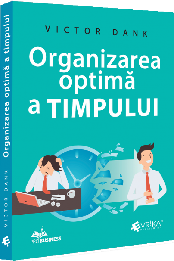 Cartea Organizarea optima a timpului de Victor Dank