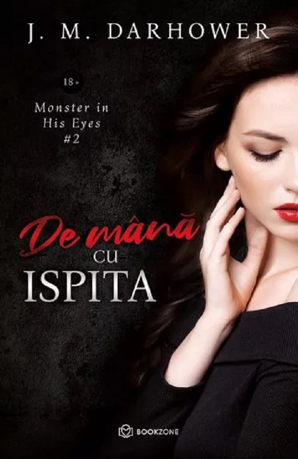Cartea De mana cu ispita. Seria Monster in His Eyes Vol.2 de J. M. Darhower