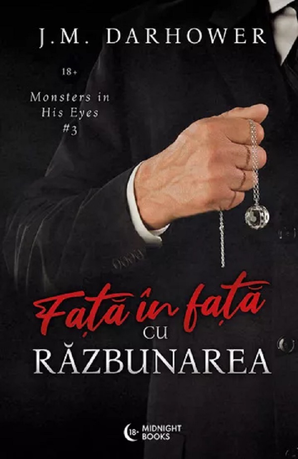Cartea Fata in fata cu razbunarea. Seria Monster in His Eyes Vol.3 de J. M. Darhower