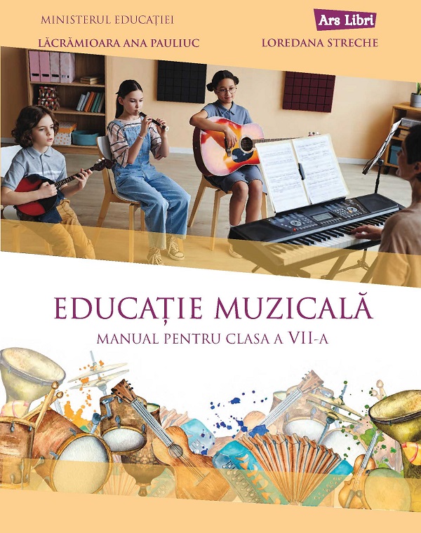 Cartea Educatie muzicala - Clasa 7 - Manual de Loredana Streche