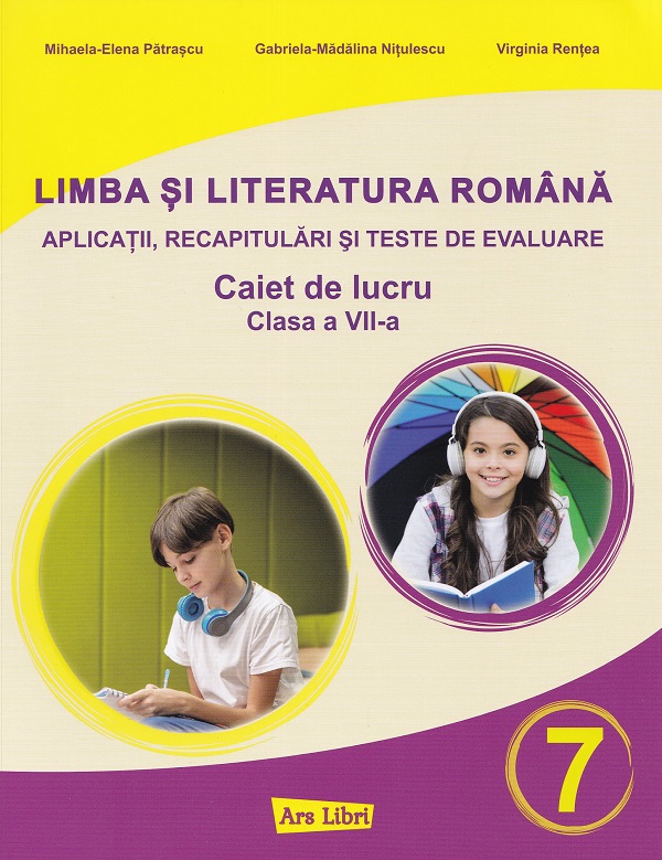 Cartea Limba si literatura romana - Clasa 7 - Caiet de lucru de Virginia Rentea