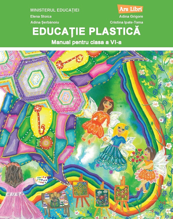 Cartea Educatie plastica - Clasa 6 - Manual de Educatie plastica - Clasa 6 - Manual
