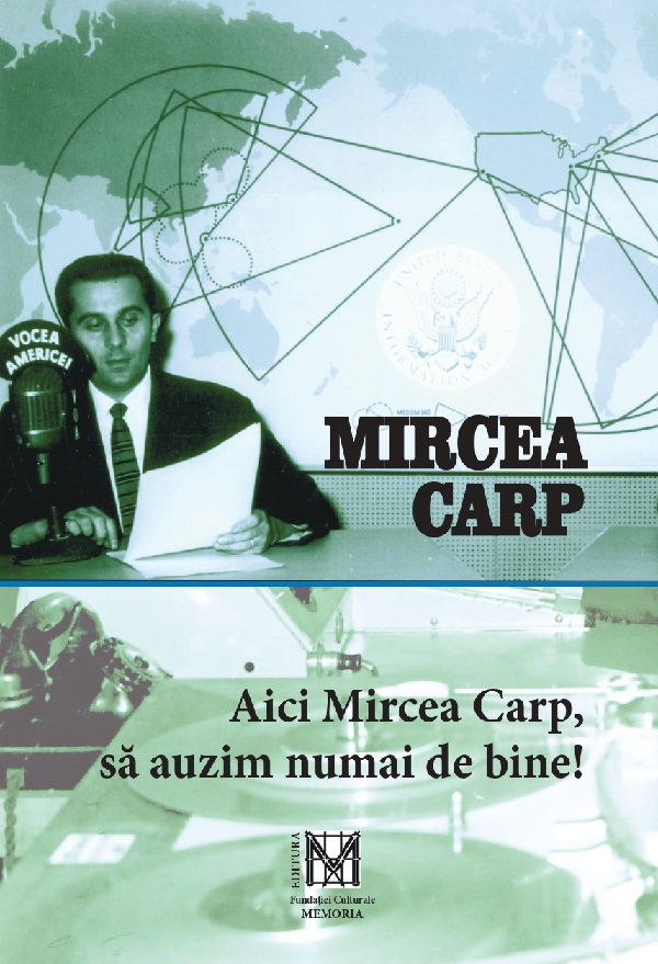 Cartea Aici Mircea Carp, sa auzim numai de bine! de Mircea Carp