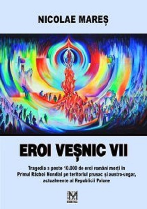 Cartea Eroi vesnic vii de Eroi vesnic vii