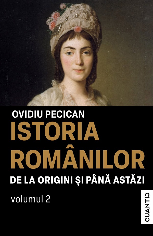 Cartea Istoria romanilor de la origini si pana astazi Vol.2 de Ovidiu Pecican