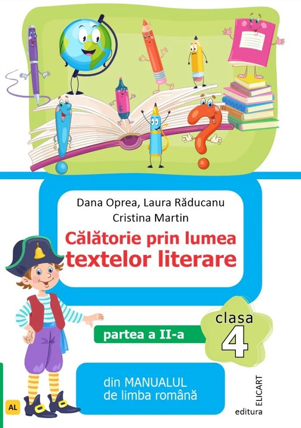 Cartea Calatorie prin lumea textelor literare - Clasa 4.- Partea 2 - Varianta AL de Cristina Martin