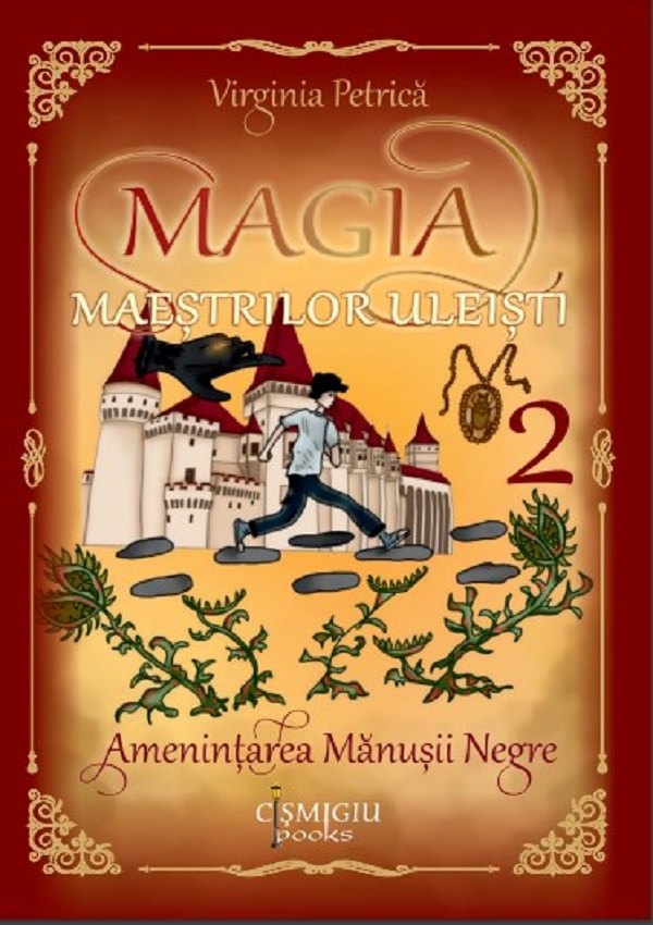 Cartea Magia maestrilor uleisti Vol.2: Amenintarea Manusii Negre de Virginia Petrica