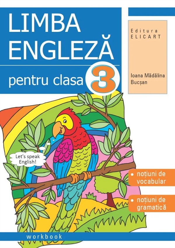 Cartea Limba engleza - Clasa 3 - Caiet de Ioana Madalina Bucsan