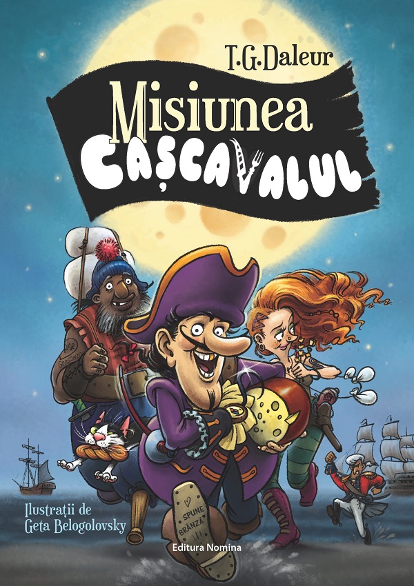 Cartea Misiunea cascavalul de T. G. Daleur