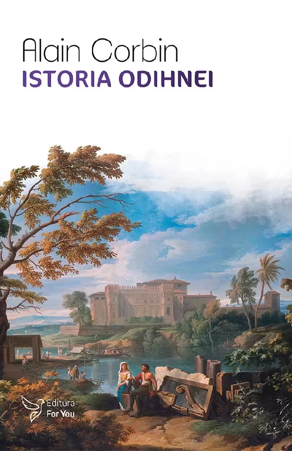 Cartea Istoria odihnei de Istoria odihnei