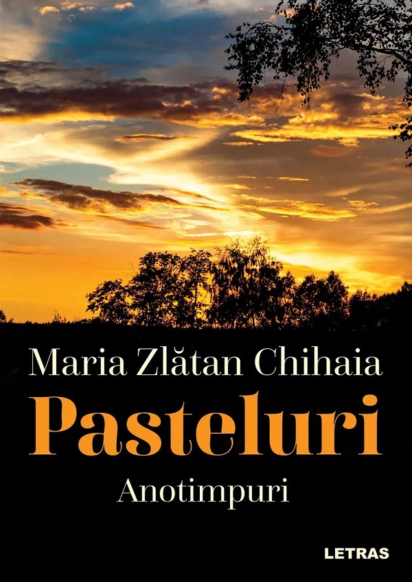Cartea Pasteluri: Anotimpuri de Maria Zlatan Chihaia