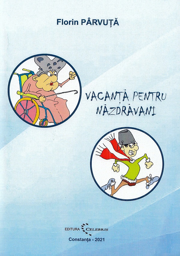 Cartea Vacanta pentru nazdravani de Florin Parvuta
