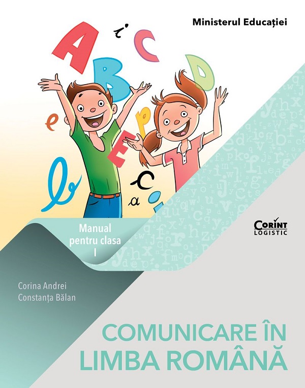 Cartea Comunicare in limba romana - Clasa 1 - Manual de Corina Andrei