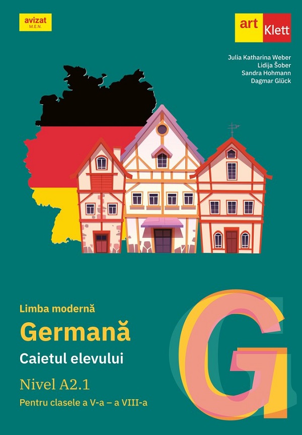 Cartea Limba moderna germana. Nivel A2.1 - Clasele 5-8 - Caietul elevului de Lidija Sober