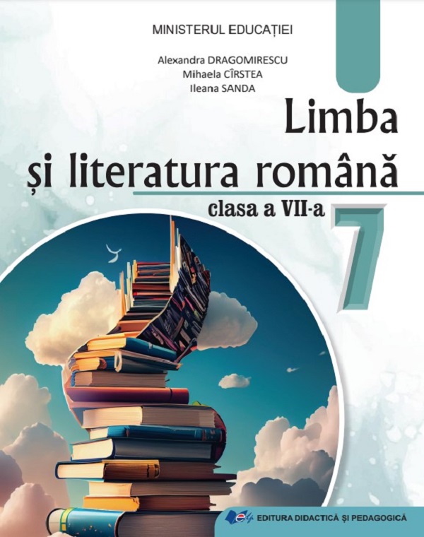 Cartea Limba si literatura romana - Clasa 7 - Manual de Alexandra Dragomirescu
