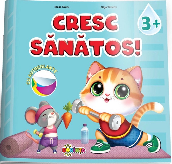 Cartea Cresc sanatos. Carte cu autocolante 3 ani+  de Olga Timcov