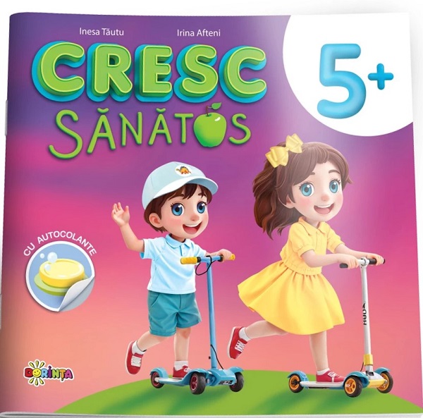 Cartea Cresc sanatos. Carte cu autocolante 5 ani+  de Olga Timcov