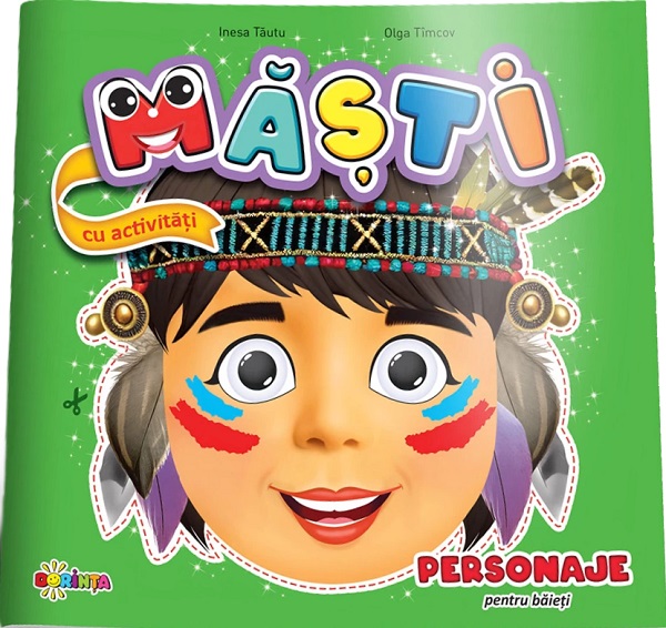 Cartea Masti cu activitati: Personaje pentru baieti de Olga Timcov