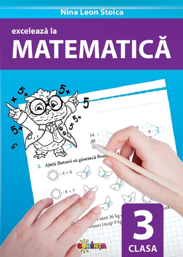 Cartea Exceleaza la matematica - Clasa 3 de Exceleaza la matematica - Clasa 3