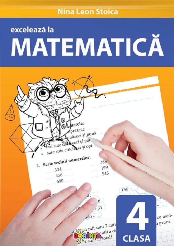 Cartea Exceleaza la matematica - Clasa 4 de Exceleaza la matematica - Clasa 4