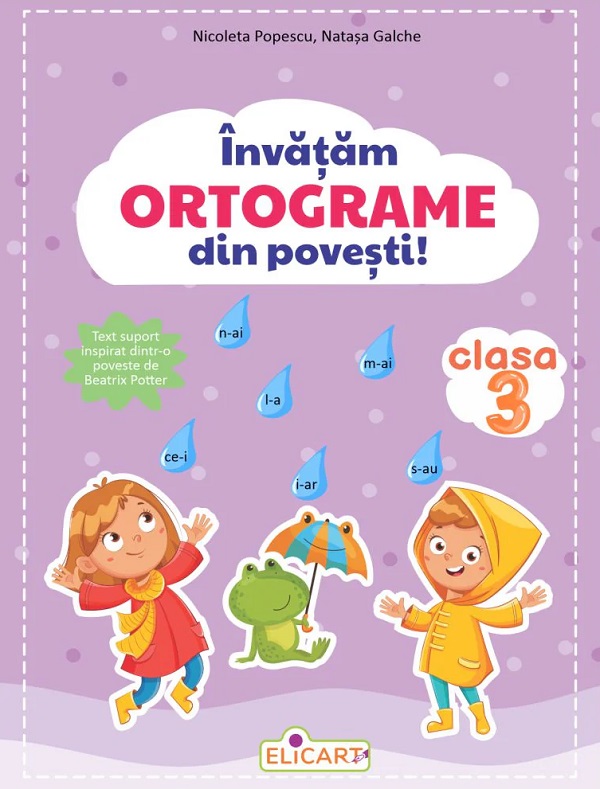 Cartea Invatam ortograme din povesti! Clasa 3 de Nicoleta Popescu