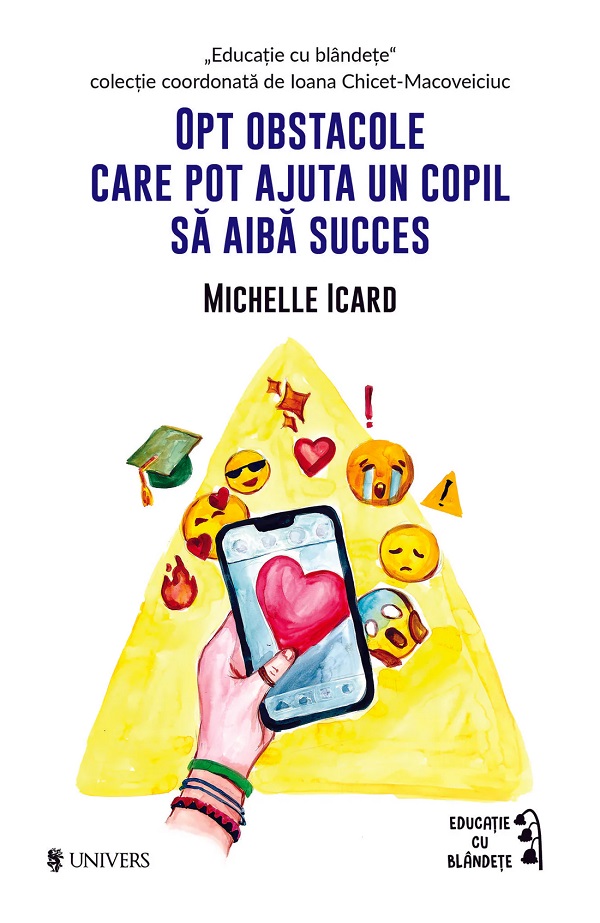Cartea Opt obstacole care pot ajuta un copil sa aiba succes de Michelle Icard