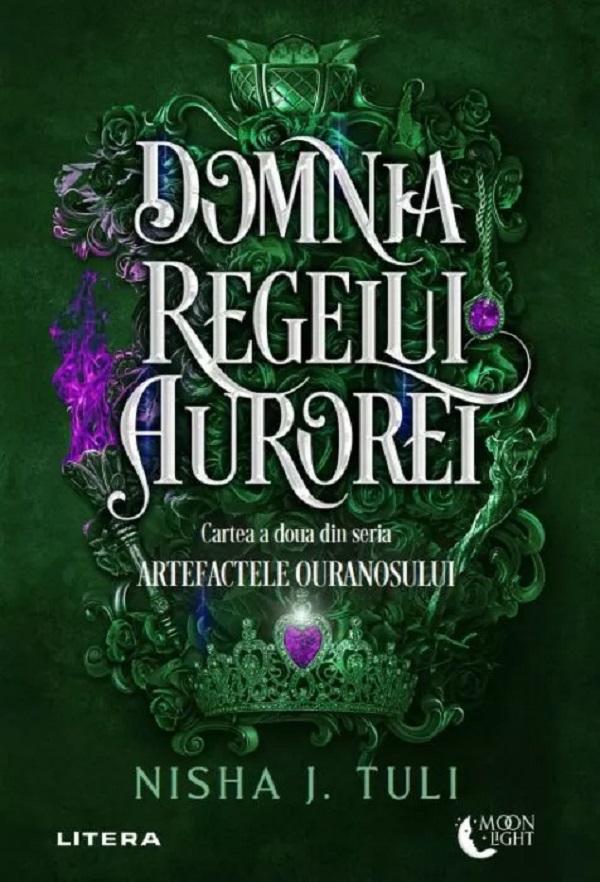 Cartea Domnia Regelui Aurorei. Seria Artefactele Ouranosului Vol.2 de Nisha J. Tuli