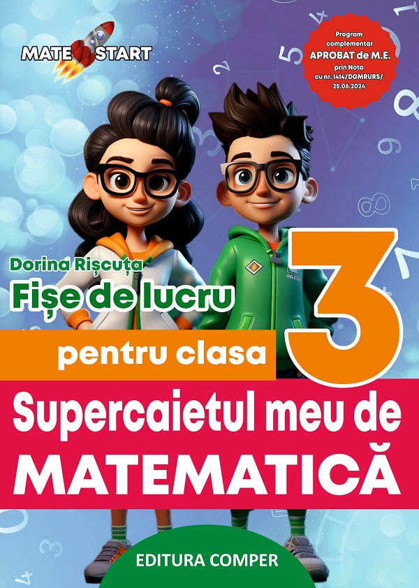Cartea Supercaietul meu de matematica - Clasa 3 - Fise de lucru de Supercaietul meu de matematica - Clasa 3 - Fise de lucru