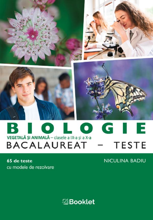 Cartea Biologie. Teste pentru Bacalaureat - Clasele 9 si 10 de Biologie. Teste pentru Bacalaureat - Clasele 9 si 10