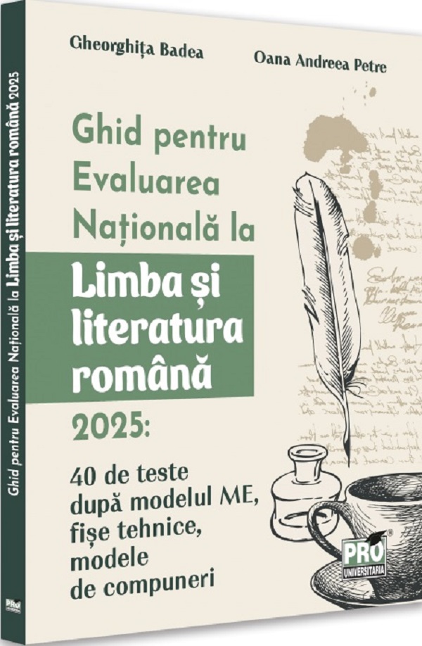 Cartea Ghid pentru Evaluarea Nationala la Limba si literatura romana 2025 de Ghid pentru Evaluarea Nationala la Limba si literatura romana 2025