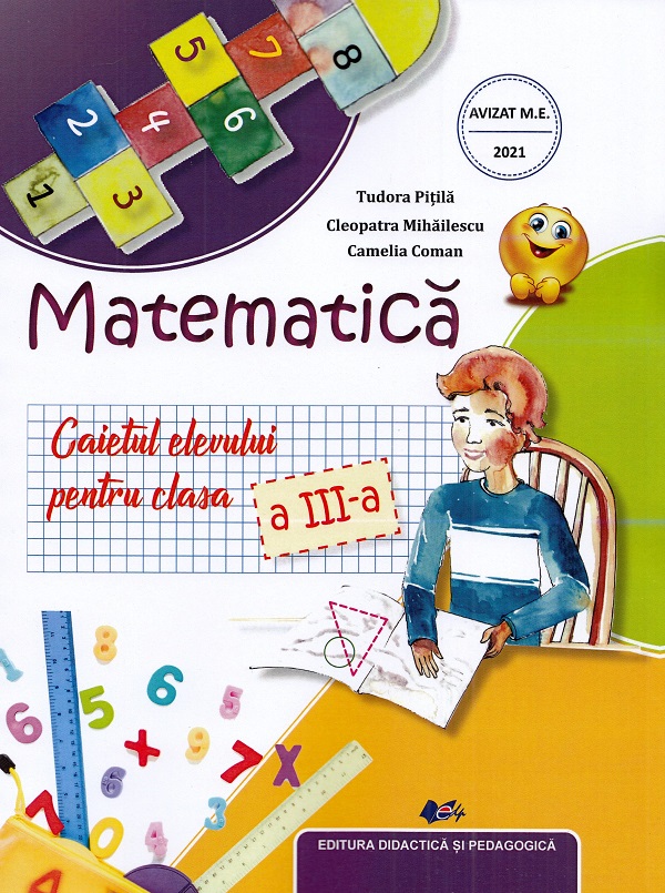 Cartea Matematica - Clasa 3 - Caietul elevului de Camelia Coman