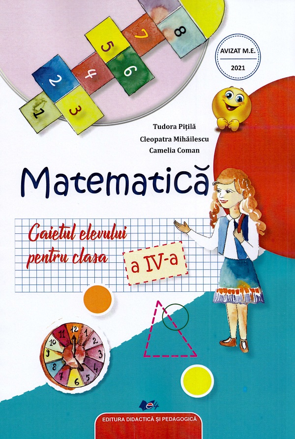 Cartea Matematica - Clasa 4 - Caietul elevului de Camelia Coman