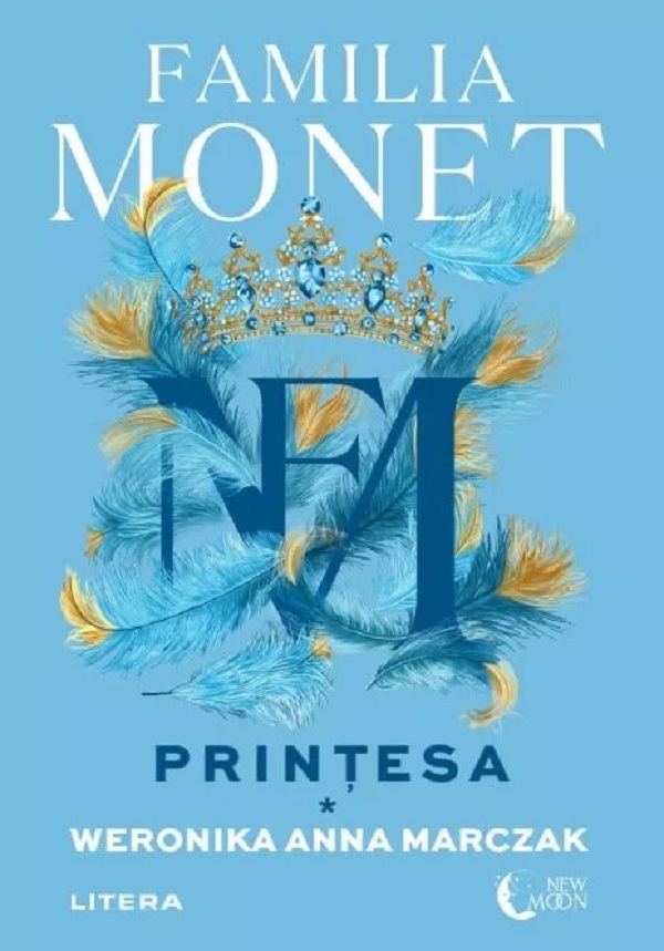 Cartea Familia Monet. Printesa. Partea I de Weronika Anna Marczak