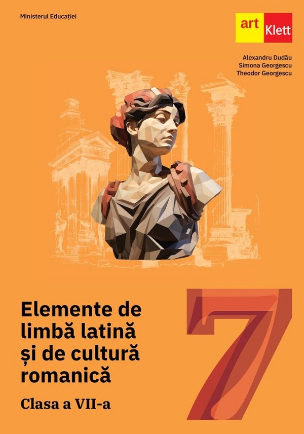 Cartea Elemente de limba latina si de cultura romanica - Clasa 7 - Manual de Simona Georgescu