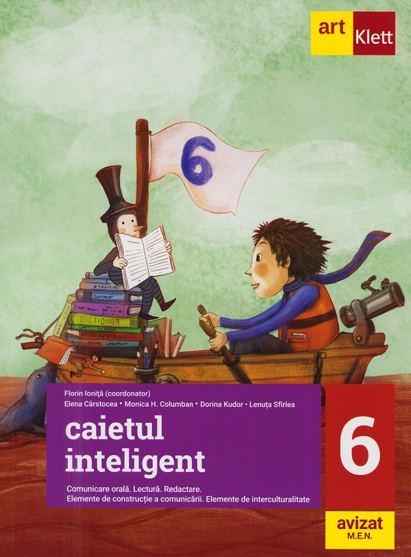 Cartea Caietul inteligent - Clasa 6 - Comunicare orala. Lectura. Redactare de Lenuta Sfirl