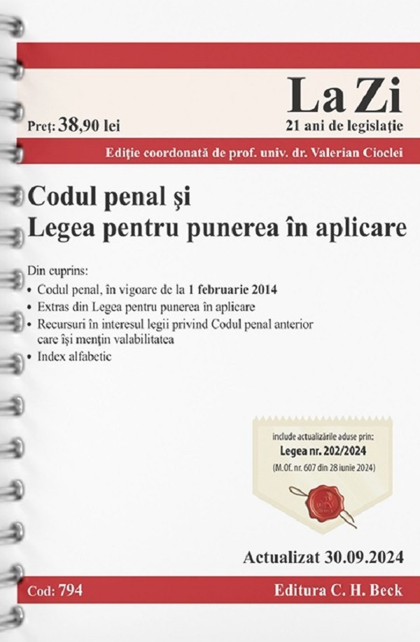 Cartea Codul penal si legea pentru punerea in aplicare Act. 30 Septembrie 2024 Ed. Spiralata de Valerian Cioclei
