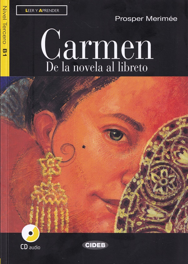 Cartea Carmen. De la novela al libreto + CD de Prosper Merimee