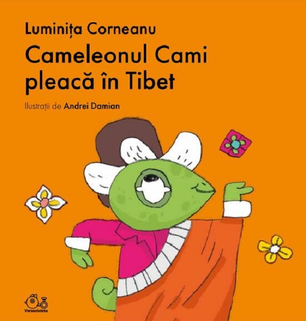 Cartea Cameleonul Cami pleaca in Tibet de Cameleonul Cami pleaca in Tibet