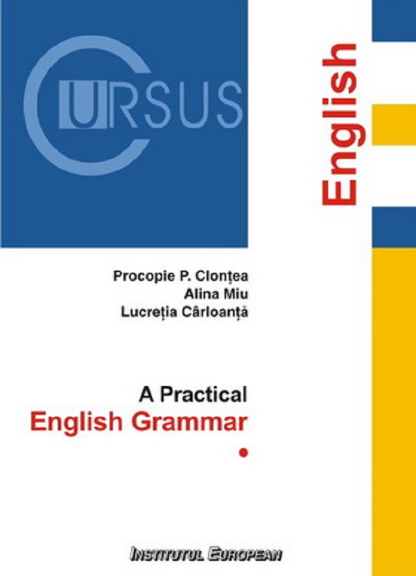 Cartea A Practical English Grammar de Alina Miu