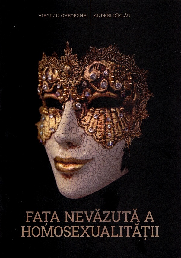 Cartea Fata nevazuta a homosexualitatii Ed.2024 de Virgiliu Gheorghe