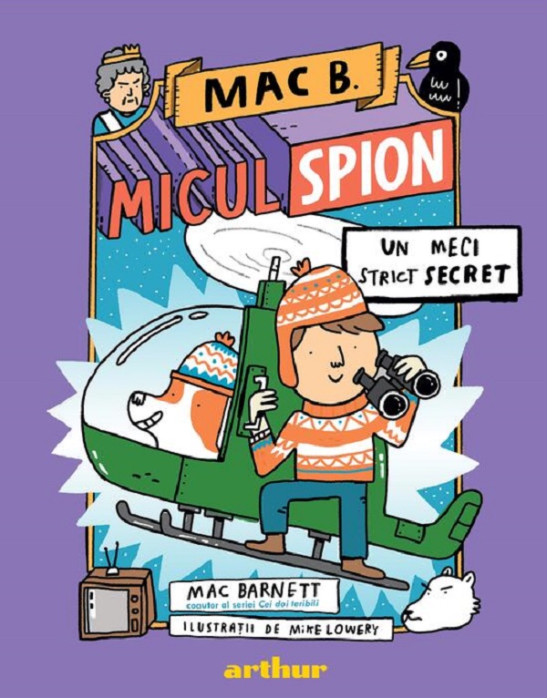 Cartea Mac B. Micul spion Vol.3: Un meci strict secret de Mac Barnett