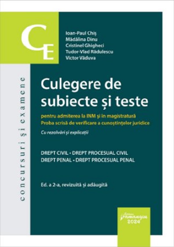 Cartea Culegere de subiecte si teste pentru admiterea la Inm si magistratura Ed.2 de Tudor-Vlad Radulescu