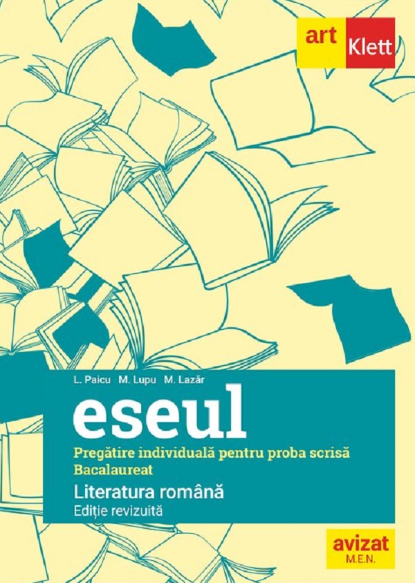 Cartea  Eseul. Literatura romana. Pregatire individuala pentru proba scrisa: Bacalaureat de Liliana Paicu