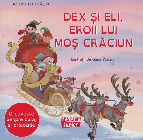 Cartea Dex si Eli, eroii lui Mos Craciun de Dex si Eli, eroii lui Mos Craciun